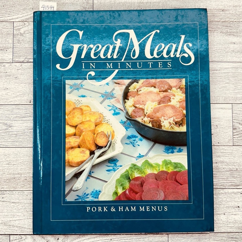 Pork & Ham Menus Great Meals in‎ Minutes 1985 Time-Life Books Cookbook HC Vtg